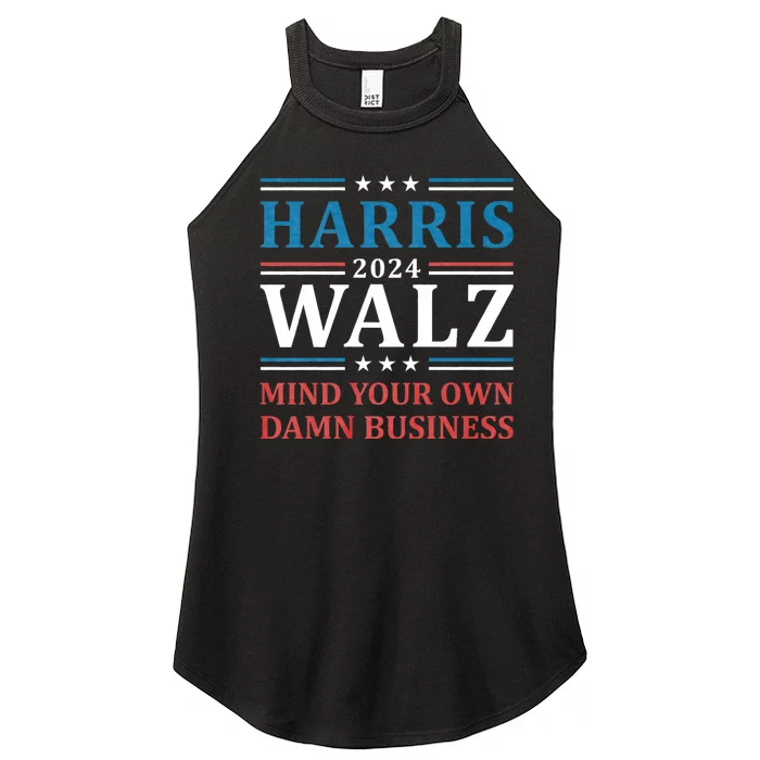 Mind Your Own Damn Business Harris Walz Waltz 2024 Women’s Perfect Tri Rocker Tank