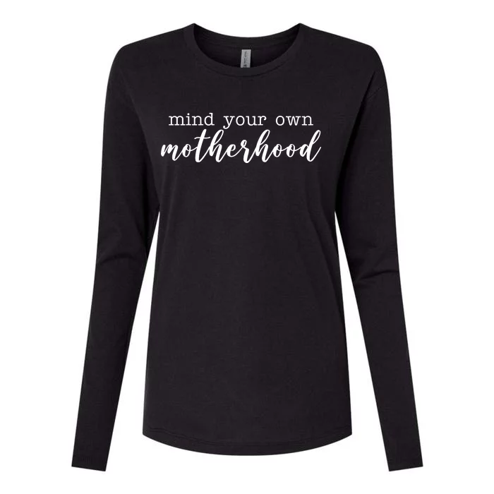 Mind Your Own Motherhood Womens Cotton Relaxed Long Sleeve T-Shirt