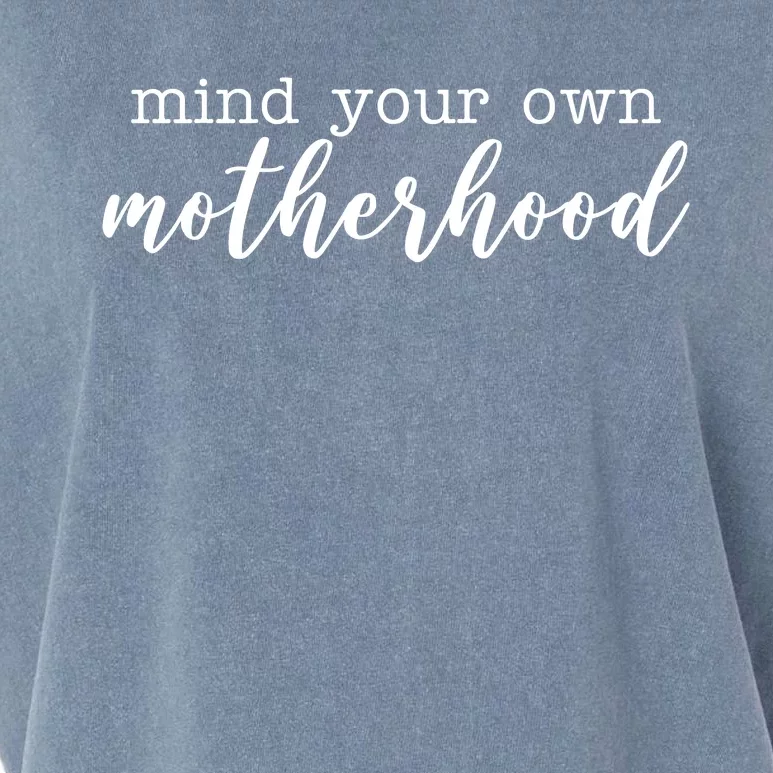 Mind Your Own Motherhood Garment-Dyed Women's Muscle Tee