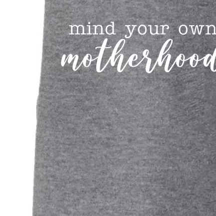 Mind Your Own Motherhood Doggie 3-End Fleece Hoodie