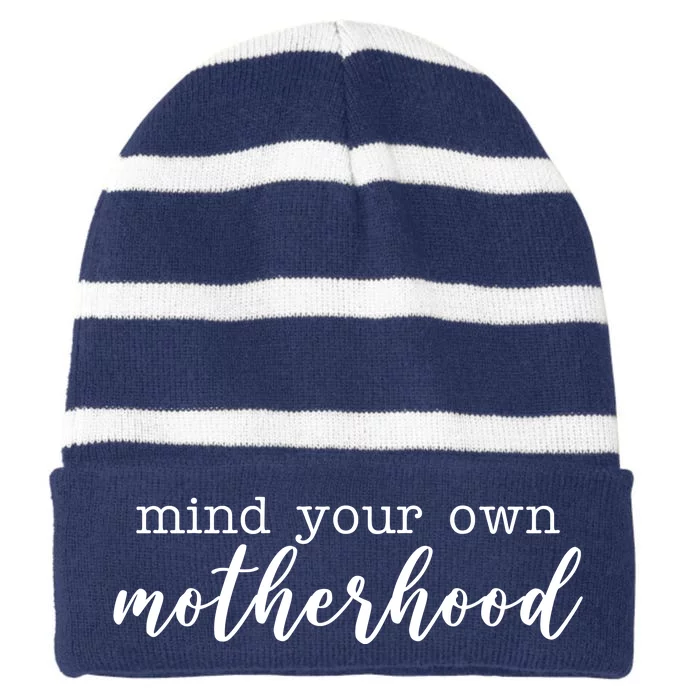 Mind Your Own Motherhood Striped Beanie with Solid Band