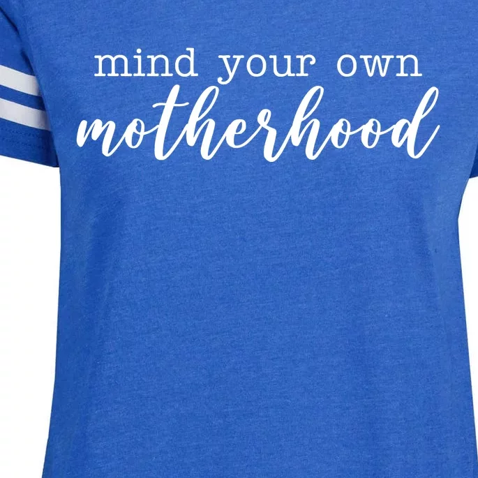 Mind Your Own Motherhood Enza Ladies Jersey Football T-Shirt