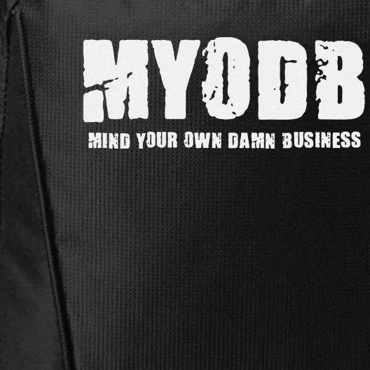 Mind Your Own Damn Business City Backpack