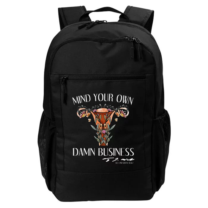 Mind Your Own Damn Business Uterus Gift Daily Commute Backpack