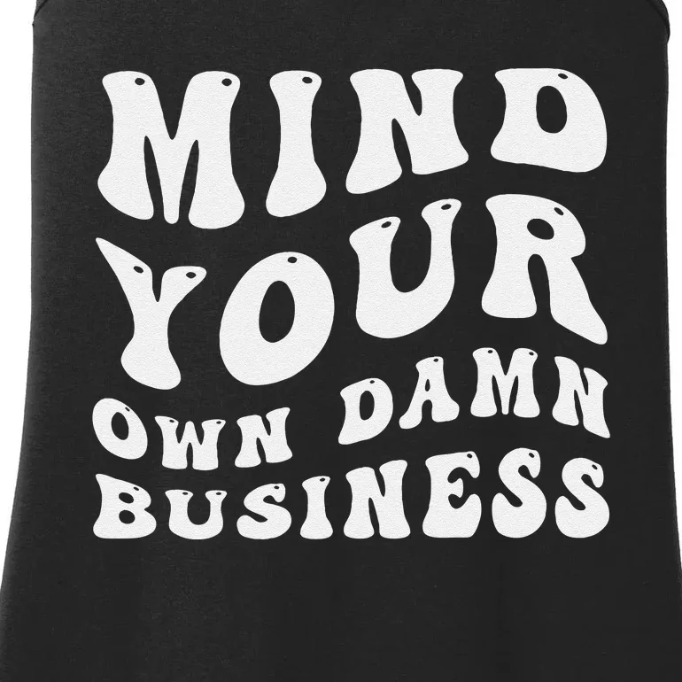 Mind Your Own Damn Business Harris Walz 2024 Ladies Essential Tank