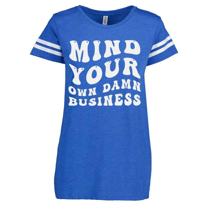 Mind Your Own Damn Business Harris Walz 2024 Enza Ladies Jersey Football T-Shirt