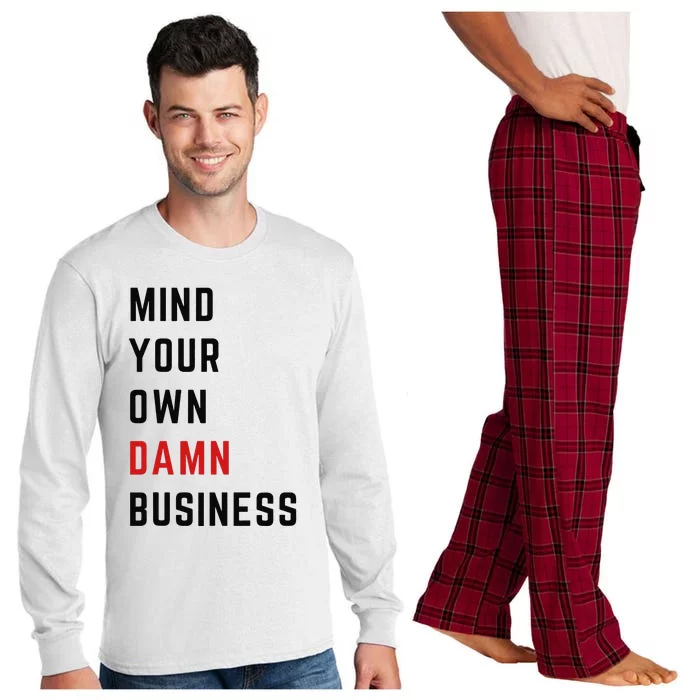 Mind Your Own Damn Business Harris Walz Joke Sarcastic Quote Long Sleeve Pajama Set