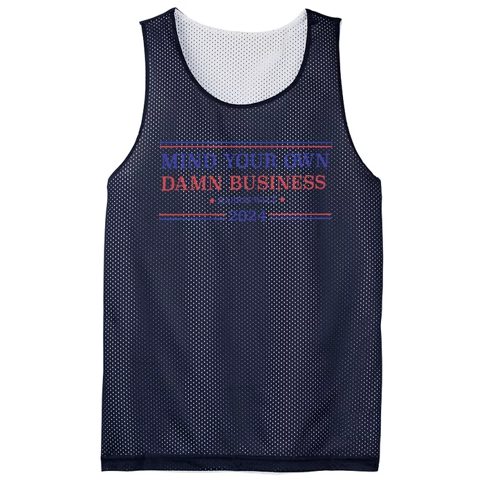 Mind Your Own Damn Business Kamala Harris Tim Walz 2024 Mesh Reversible Basketball Jersey Tank