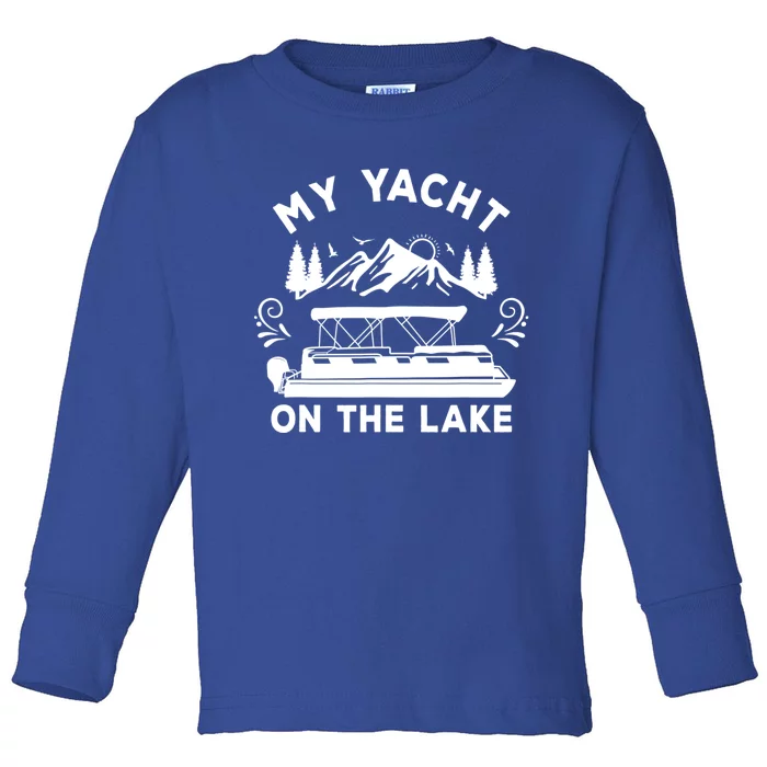 My Yacht On The Lake Pontoon Boat Mens Boating Toddler Long Sleeve Shirt