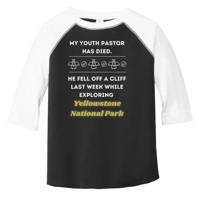 My Y.O.U.T.H Pastor Has Died Yellowstone National Park Toddler Fine Jersey T-Shirt