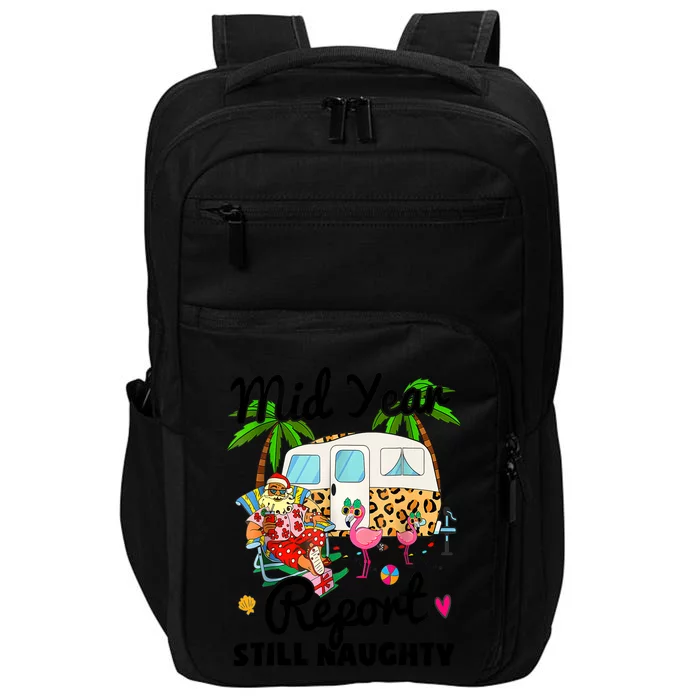 Mid Year Report Still Naughty Christmas In July Camper Impact Tech Backpack