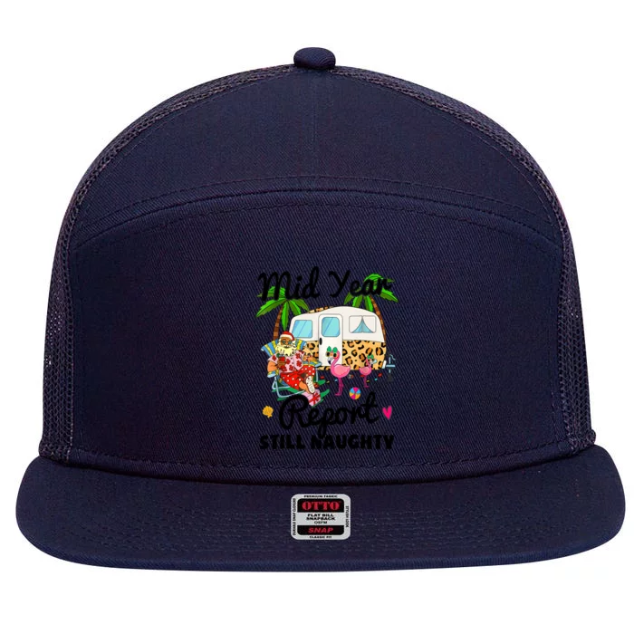 Mid Year Report Still Naughty Christmas In July Camper 7 Panel Mesh Trucker Snapback Hat