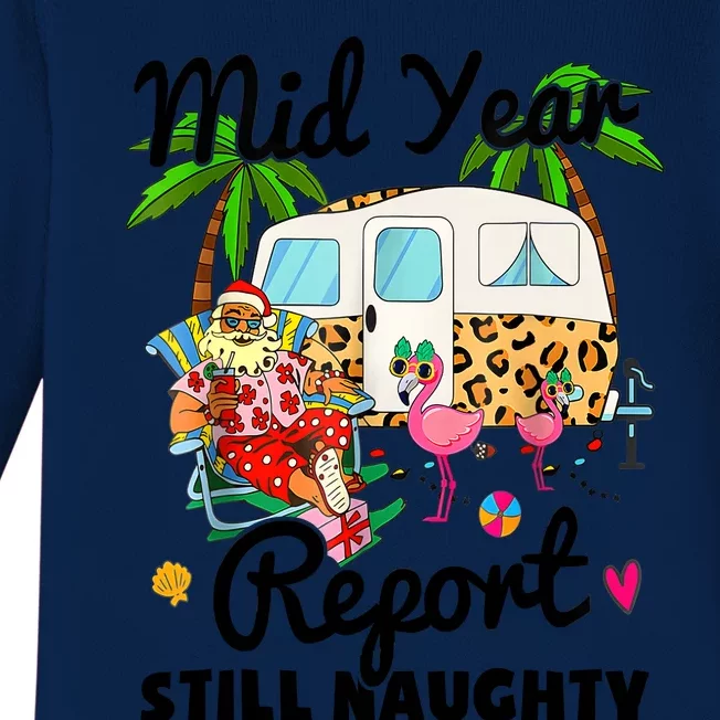 Mid Year Report Still Naughty Christmas In July Camper Baby Long Sleeve Bodysuit