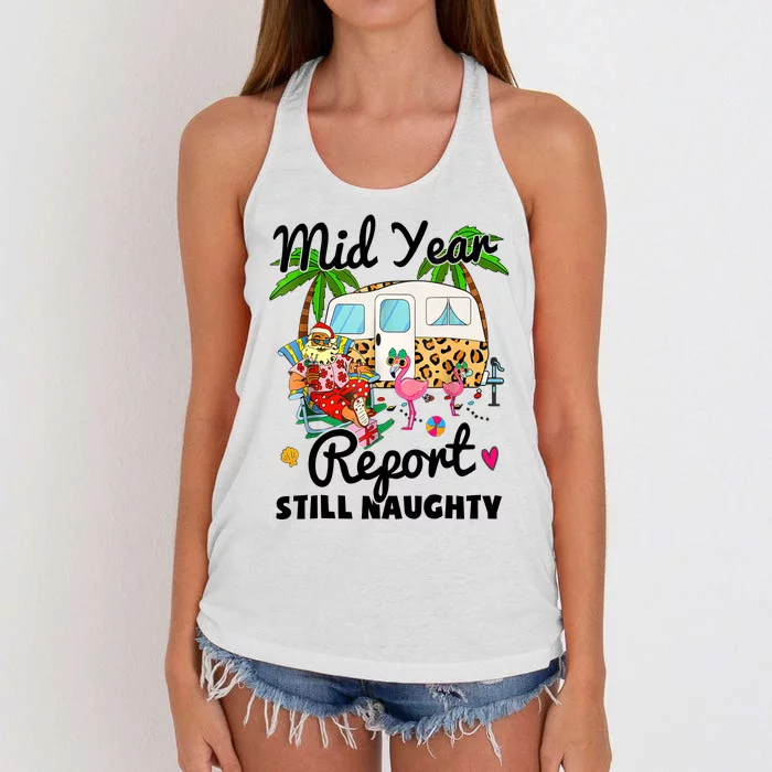 Mid Year Report Still Naughty Christmas In July Camper Women's Knotted Racerback Tank