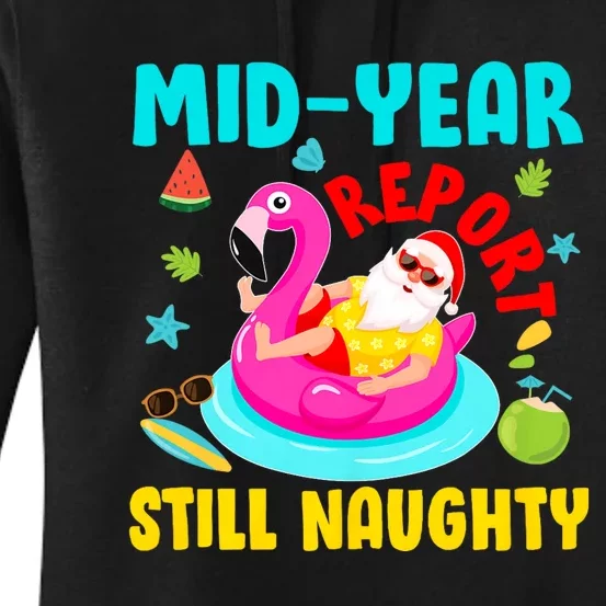 Mid Year Report Still Naughty Christmas In July Santa Women's Pullover Hoodie