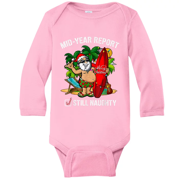 Mid Year Report Still Naughty Christmas In July Baby Long Sleeve Bodysuit