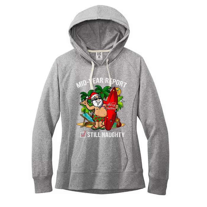 Mid Year Report Still Naughty Christmas In July Women's Fleece Hoodie