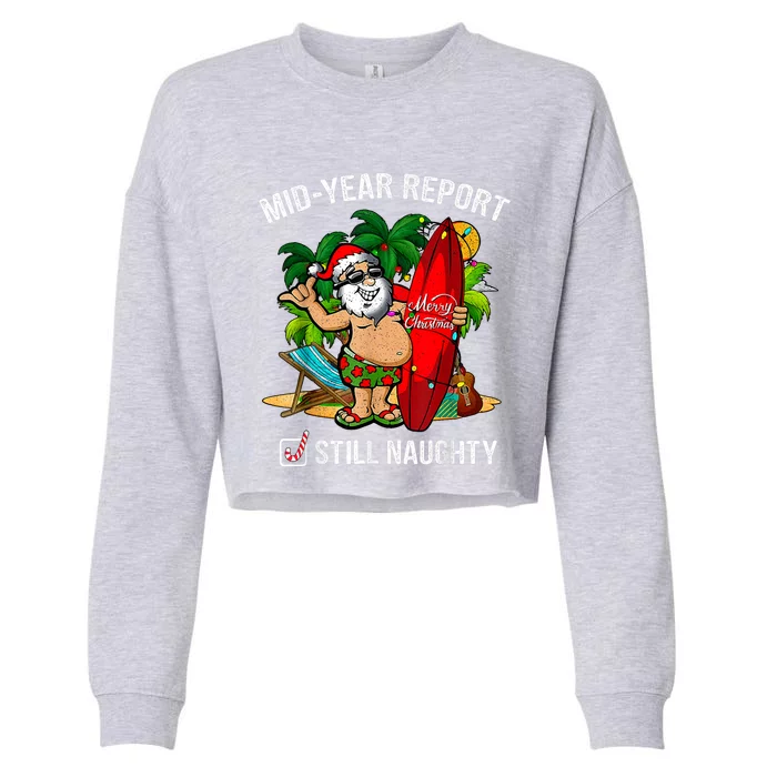 Mid Year Report Still Naughty Christmas In July Cropped Pullover Crew