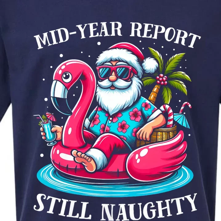 Mid Year Report Still Naughty Christmas In July Beach Summer Sueded Cloud Jersey T-Shirt