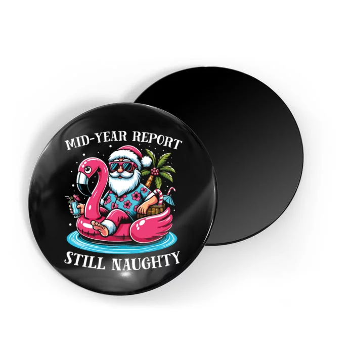 Mid Year Report Still Naughty Christmas In July Beach Summer Magnet