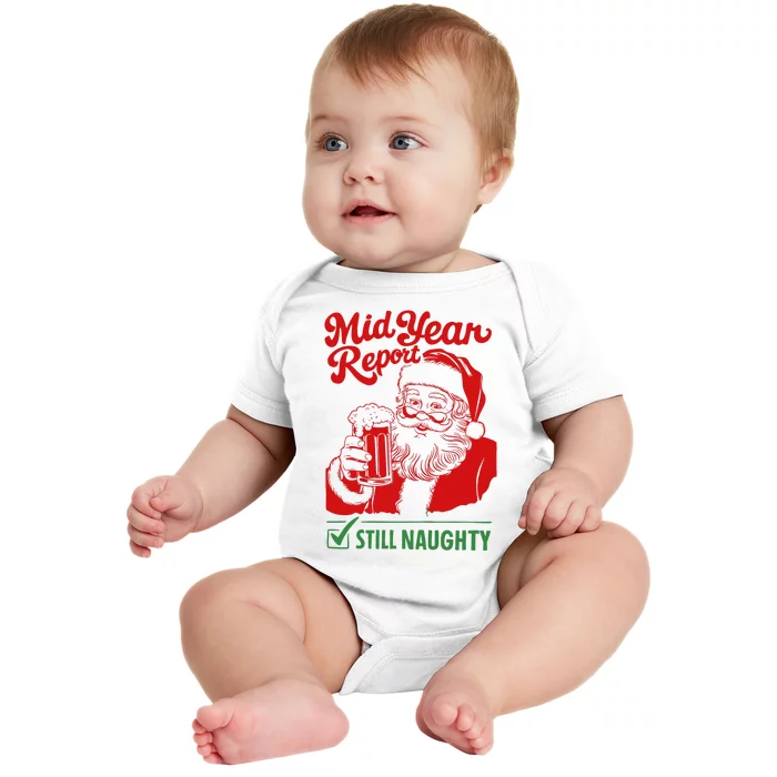 Mid Year Report Still Naughty Christmas In July Santa Claus Baby Bodysuit