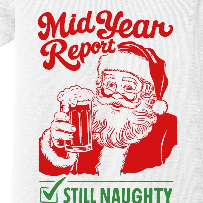 Mid Year Report Still Naughty Christmas In July Santa Claus Baby Bodysuit