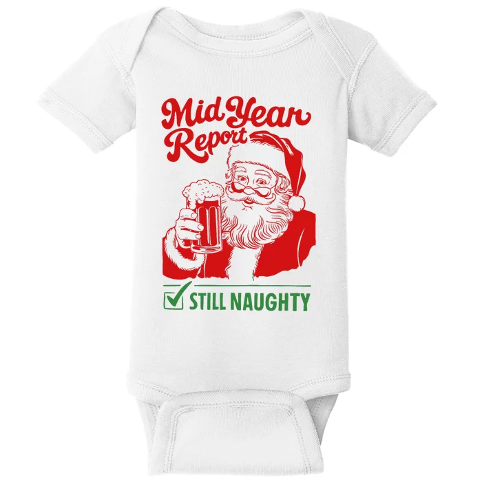 Mid Year Report Still Naughty Christmas In July Santa Claus Baby Bodysuit