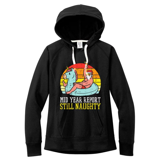 Mid Year Report Still Naughty Santa Summer Christmas In July Women's Fleece Hoodie