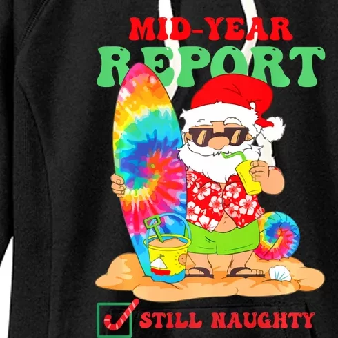 Mid Year Report Still Naughty Christmas In July Santa Women's Fleece Hoodie