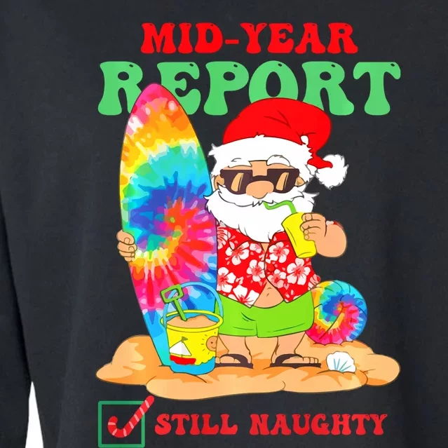 Mid Year Report Still Naughty Christmas In July Santa Cropped Pullover Crew