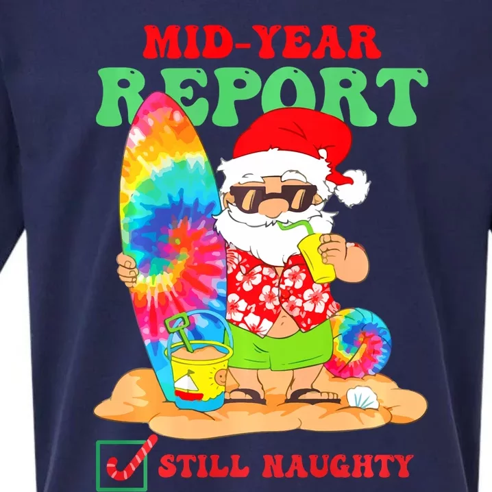 Mid Year Report Still Naughty Christmas In July Santa Sueded Cloud Jersey T-Shirt