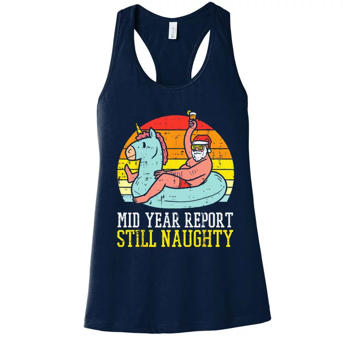 Mid Year Report Still Naughty Santa Summer Christmas In July Women's Racerback Tank