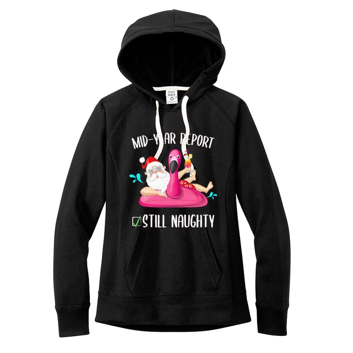 Mid Year Report Still Naughty Christmas In July Santa Funny Women's Fleece Hoodie