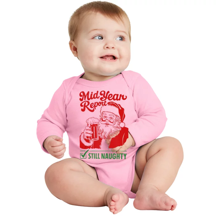 Mid Year Report Still Naughty Christmas In July Santa Claus Baby Long Sleeve Bodysuit