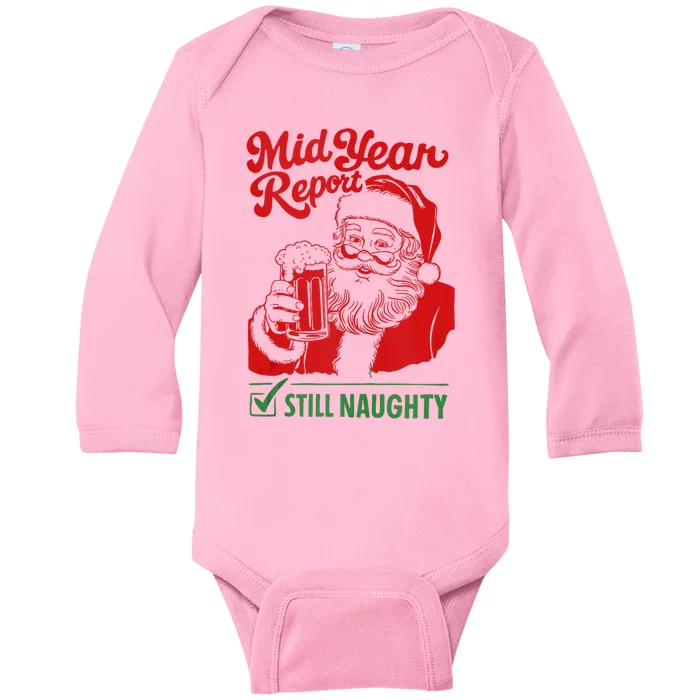 Mid Year Report Still Naughty Christmas In July Santa Claus Baby Long Sleeve Bodysuit