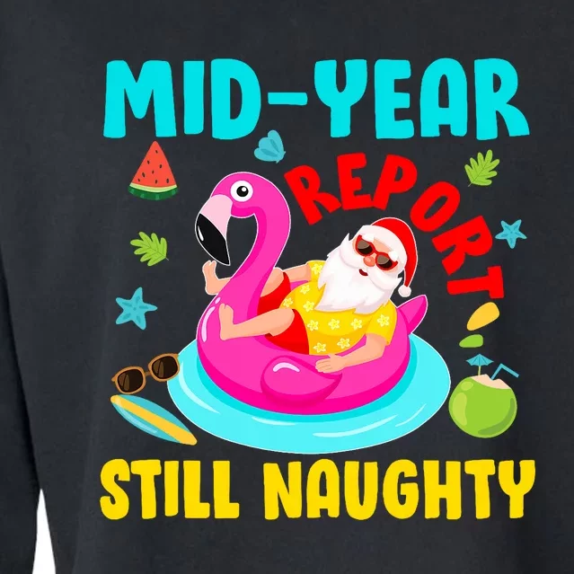 Mid Year Report Still Naughty Christmas In July Santa Cropped Pullover Crew