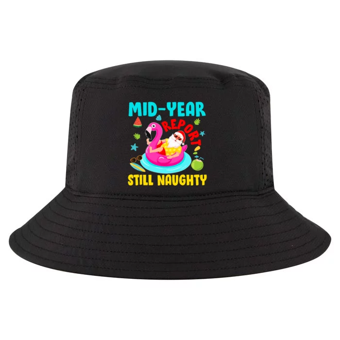 Mid Year Report Still Naughty Christmas In July Santa Cool Comfort Performance Bucket Hat