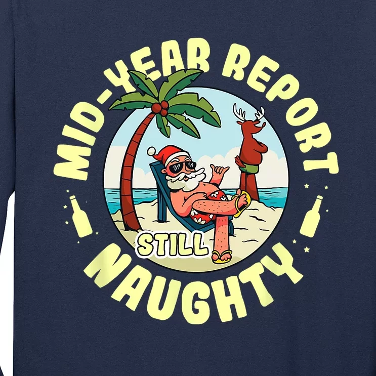 Mid Year Report Still Naughty As Christmas In July Long Sleeve Shirt