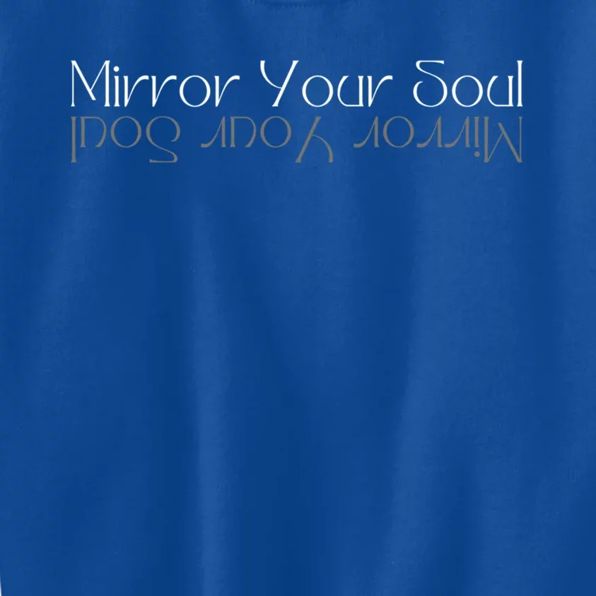 Mirror Your Soul Inspirational Cute Gift Kids Sweatshirt