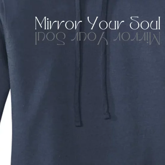 Mirror Your Soul Inspirational Cute Gift Women's Pullover Hoodie