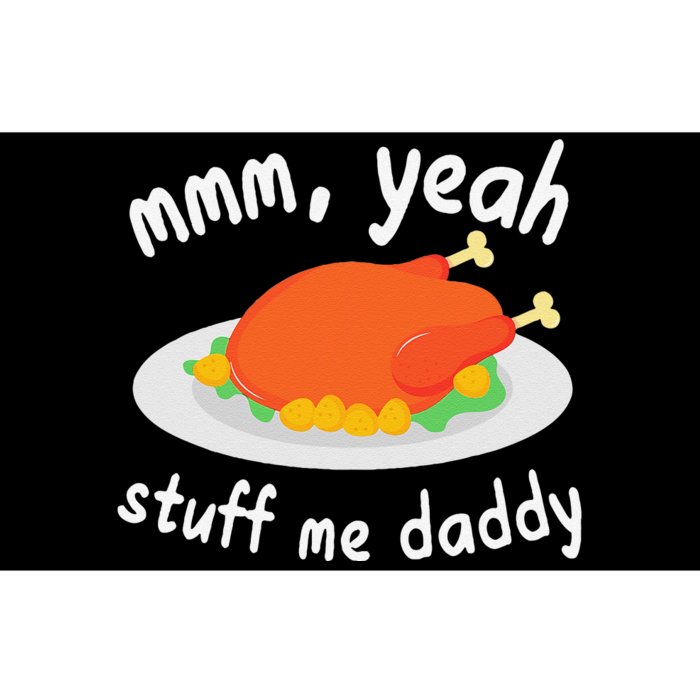 Mmm Yeah Stuff Me Daddy Thanksgiving Turkey Bumper Sticker