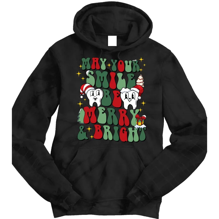 May Your Smile Be Merry And Bright Dental Dentist Merry Xmas Tie Dye Hoodie