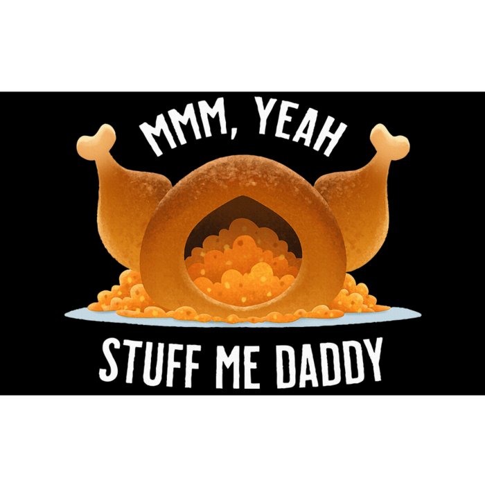 Mmm Yeah Stuff Me Daddy Sexy Thanksgiving Turkey Bumper Sticker