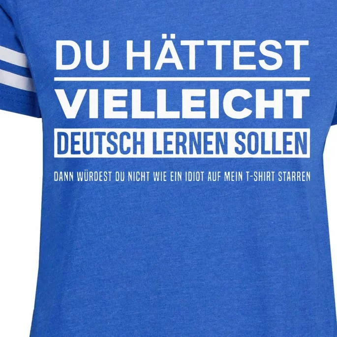 Maybe You Should Have Learned German Funny Germany Deutsch Enza Ladies Jersey Football T-Shirt