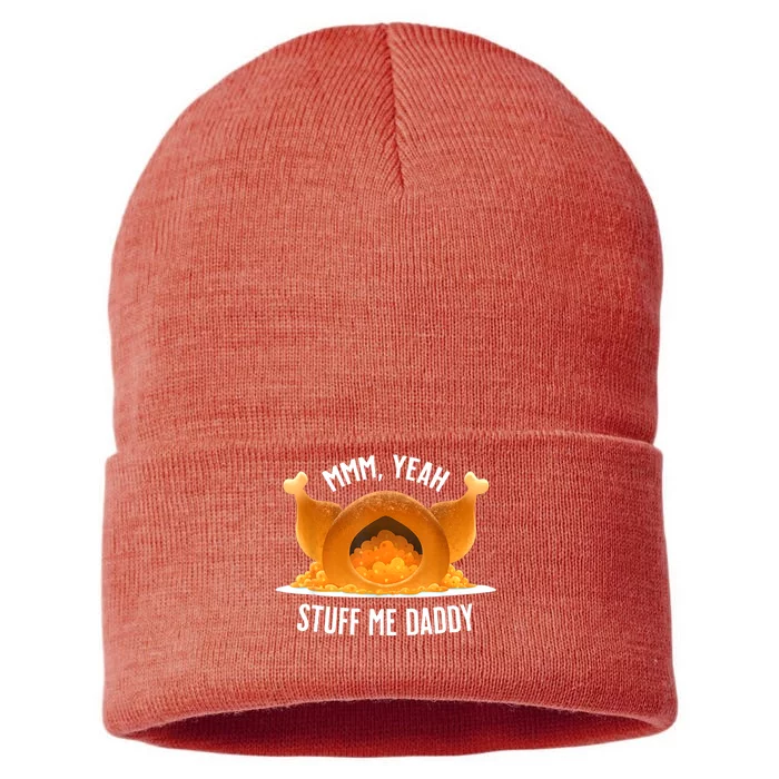 Mmm Yeah Stuff Me Daddy Funny Thanksgiving Turkey Sustainable Knit Beanie