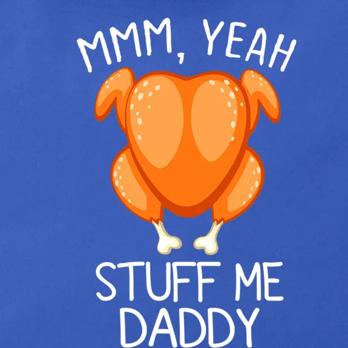 Mmm Yeah Stuff Me Daddy Funny Thanksgiving Roasted Turkey Funny Gift Zip Tote Bag