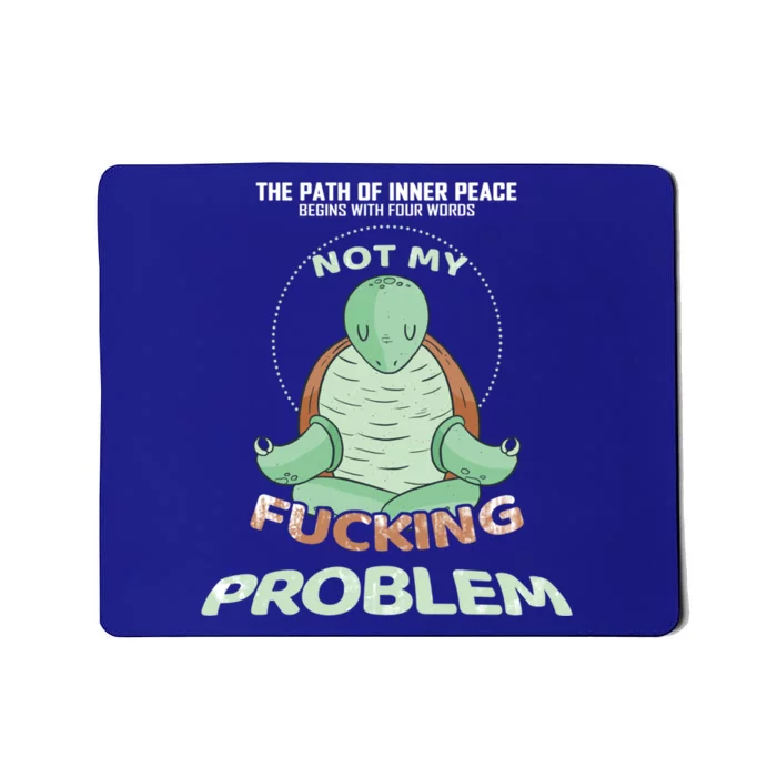 Meditation Yoga Turtle Gift Path Of Inner Peace Namaste Humor Gift Mousepad