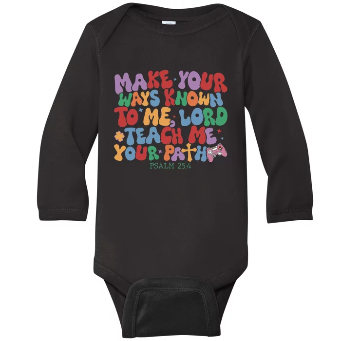 Make Your Ways Known to Me Lord Teach Me Your Paths Baby Long Sleeve Bodysuit