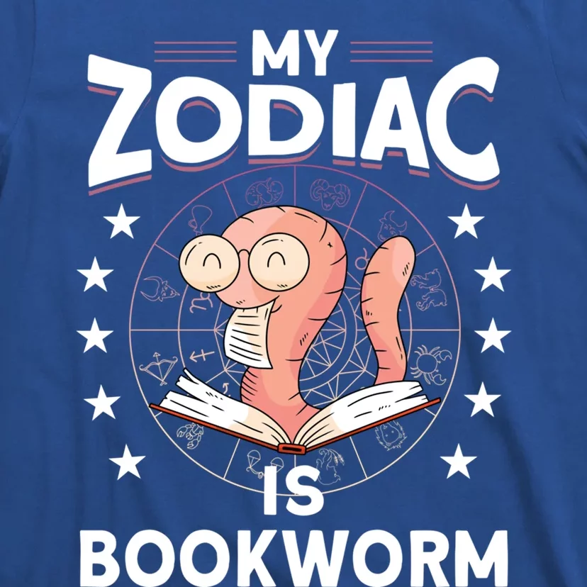 My Zodiac Is Bookworm Funny Book Reading Bookworm Meaningful Gift T-Shirt