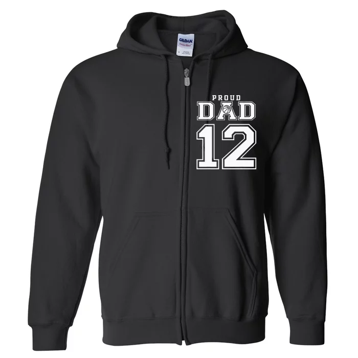 Number 12 Custom Proud Basketball Dad Personalized For Men Full Zip Hoodie